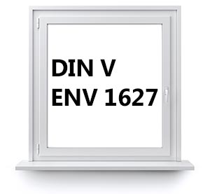 Anforderungen nach DIN V ENV 1627 für einbruchssichere Fenster